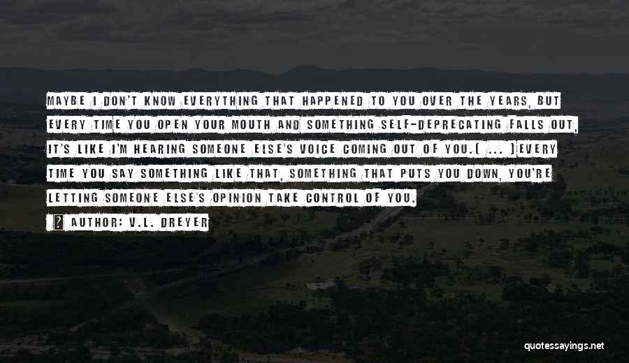 L'dor V'dor Quotes By V.L. Dreyer
