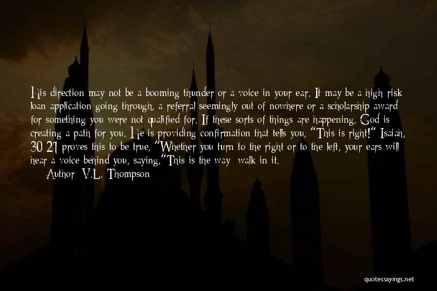 L'dor V'dor Quotes By V.L. Thompson