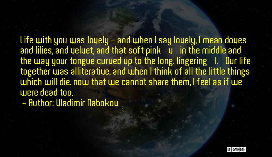 L'dor V'dor Quotes By Vladimir Nabokov