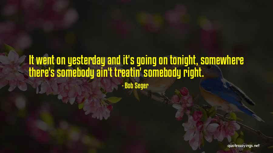 Ldp Binary Quotes By Bob Seger Ldp Binary Quotes By Bob Seger