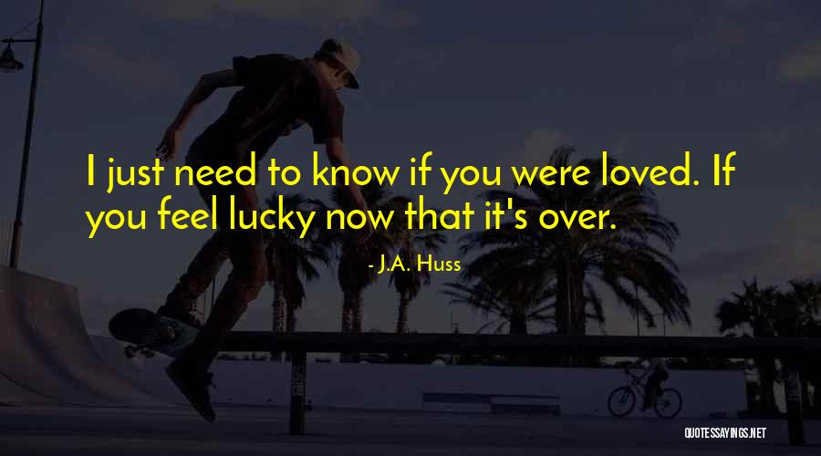 Ldr Meeting For The First Time Quotes By J.A. Huss Ldr Meeting For The First Time Quotes By J.A. Huss