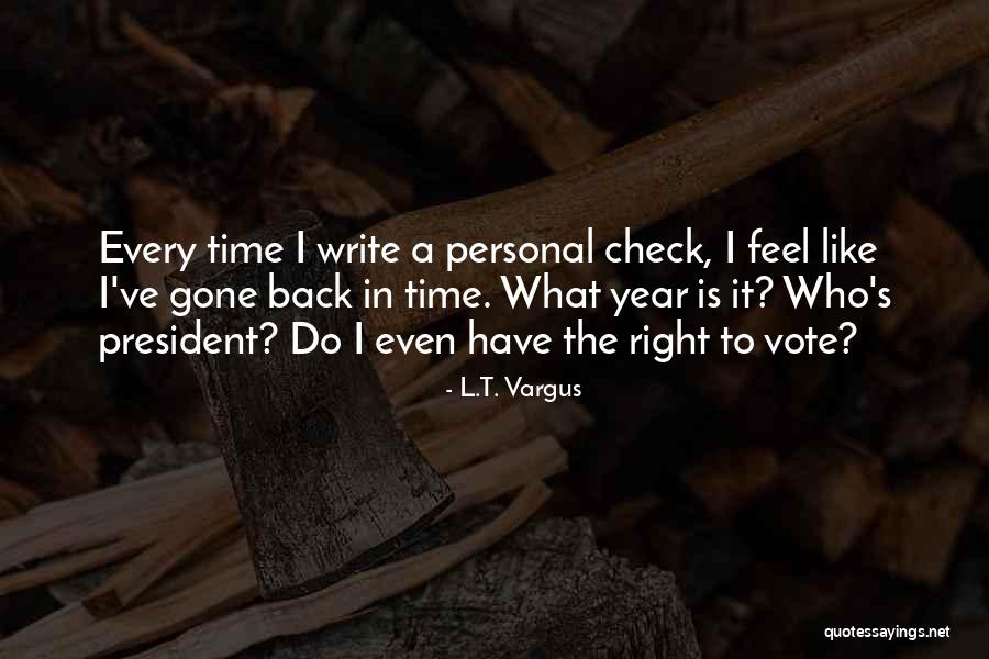 Ldrrmf Quotes By L.T. Vargus Ldrrmf Quotes By L.T. Vargus