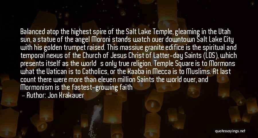 Lds Temple Quotes By Jon Krakauer