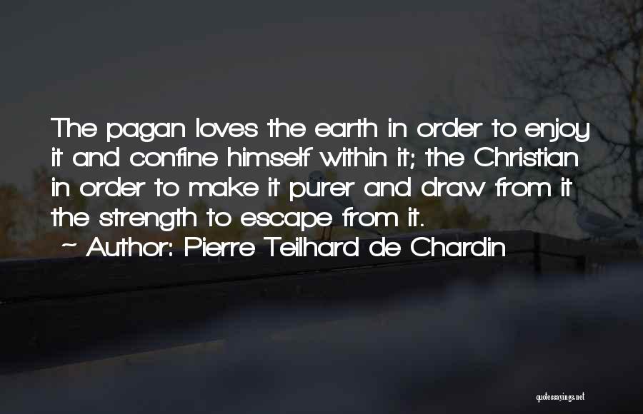 Lds Temple Quotes By Pierre Teilhard De Chardin