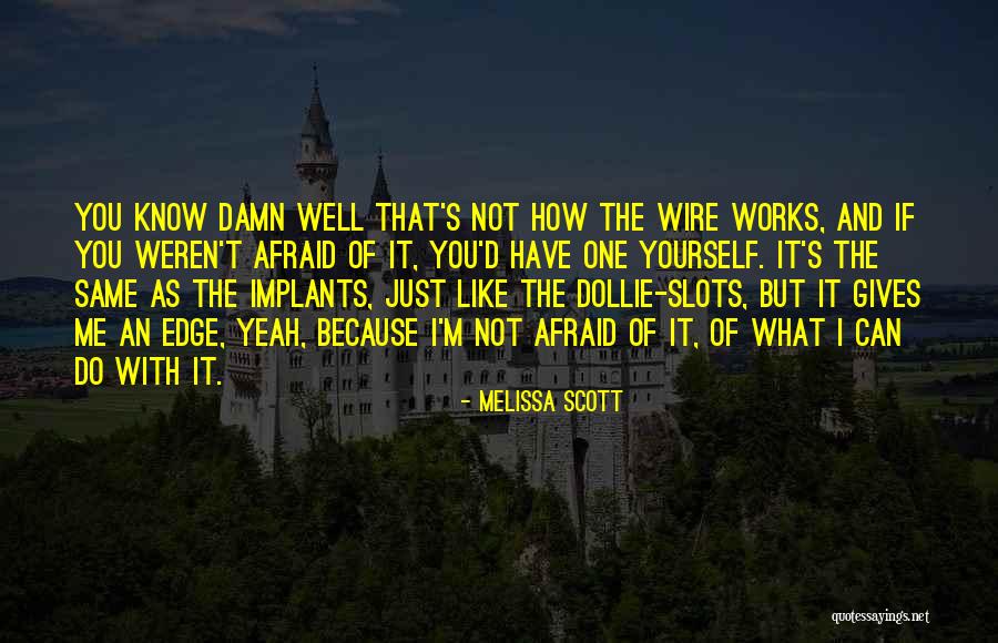 Ldzin Quotes By Melissa Scott Ldzin Quotes By Melissa Scott