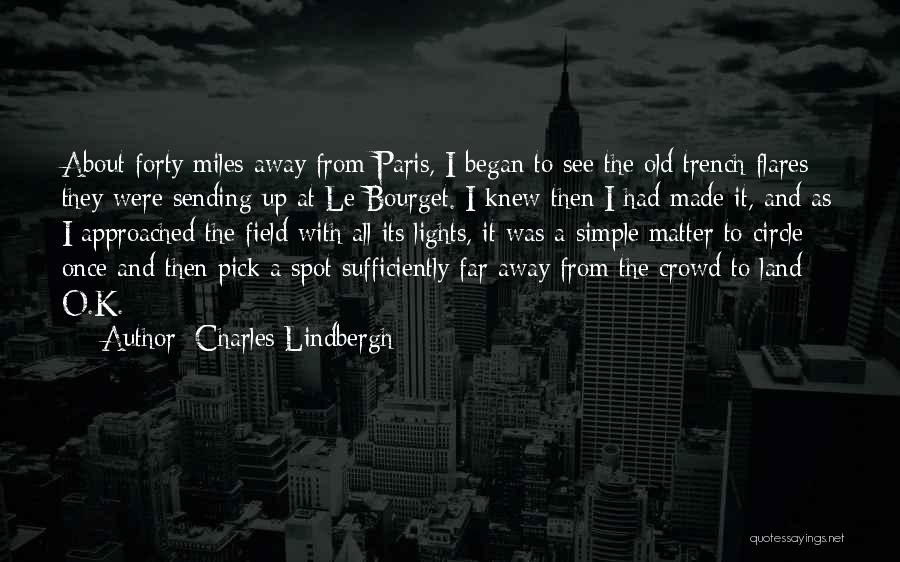 Le Bourget Quotes By Charles Lindbergh