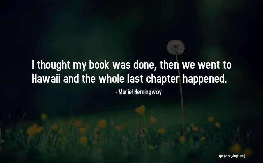 Le Brasseur Maarssen Quotes By Mariel Hemingway Le Brasseur Maarssen Quotes By Mariel Hemingway