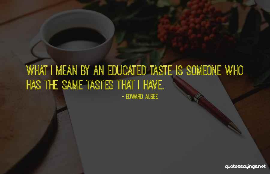 Le Cellier Gatineau Quotes By Edward Albee Le Cellier Gatineau Quotes By Edward Albee
