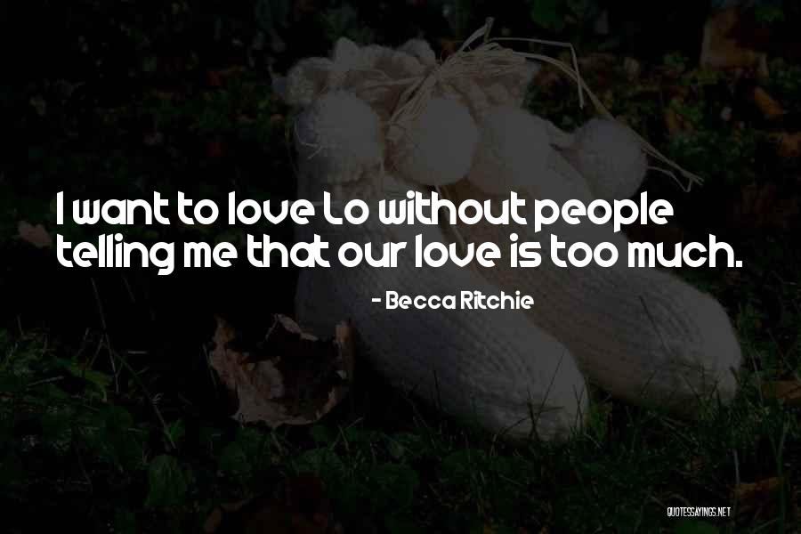 Le Chene De Logre Quotes By Becca Ritchie Le Chene De Logre Quotes By Becca Ritchie