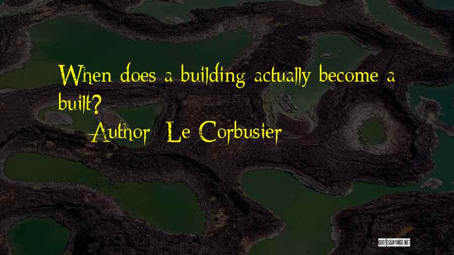 Le Corbusier Quotes 669639