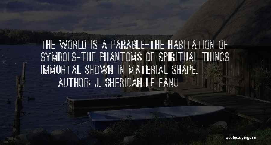 Le Fanu Quotes By J. Sheridan Le Fanu