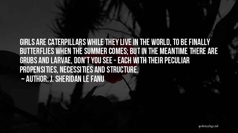 Le Fanu Quotes By J. Sheridan Le Fanu