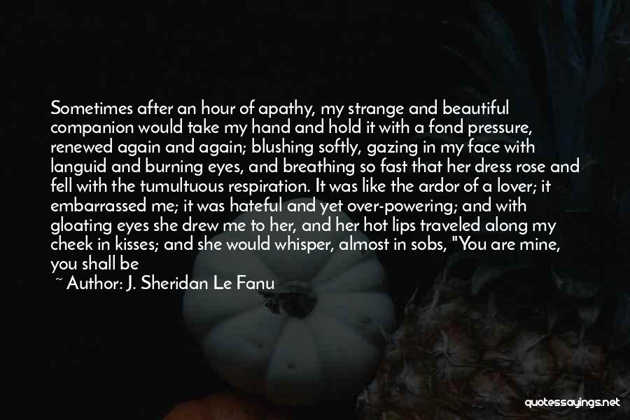 Le Fanu Quotes By J. Sheridan Le Fanu