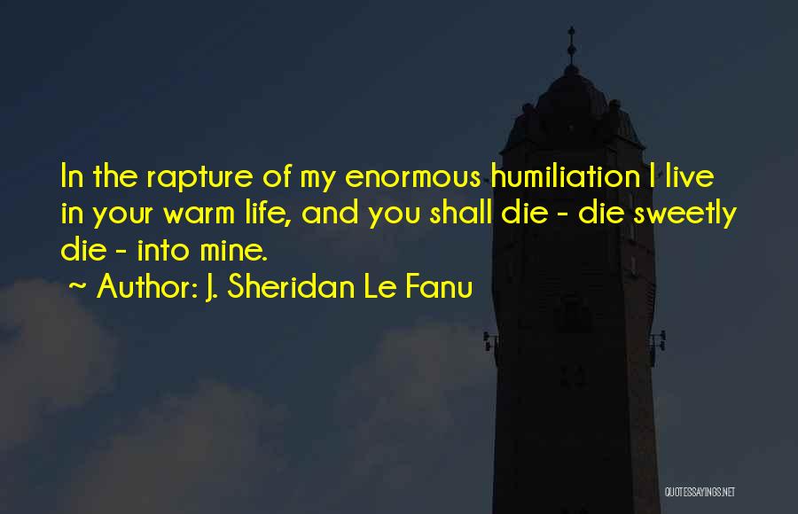 Le Fanu Quotes By J. Sheridan Le Fanu