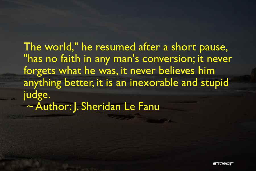 Le Fanu Quotes By J. Sheridan Le Fanu