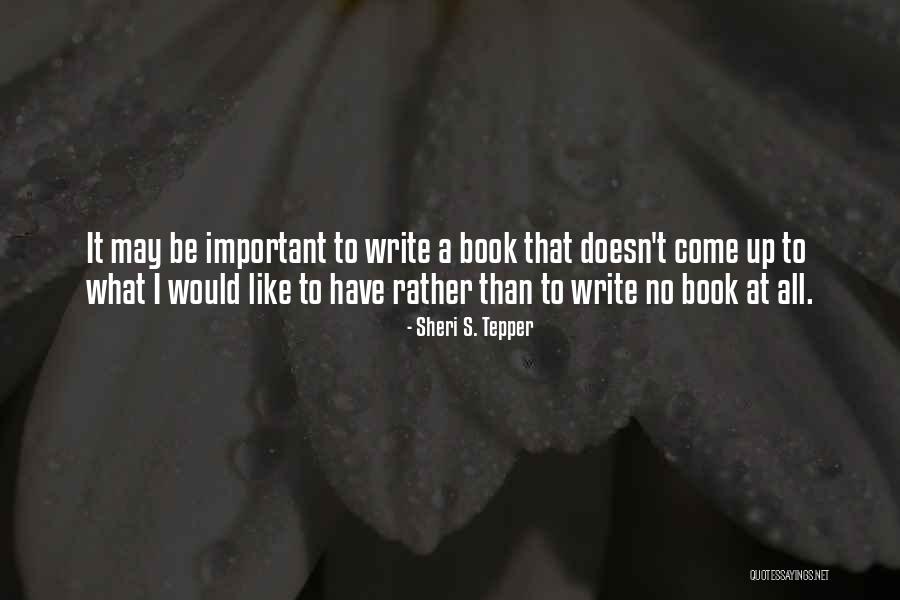 Le Feu Follet Quotes By Sheri S. Tepper Le Feu Follet Quotes By Sheri S. Tepper