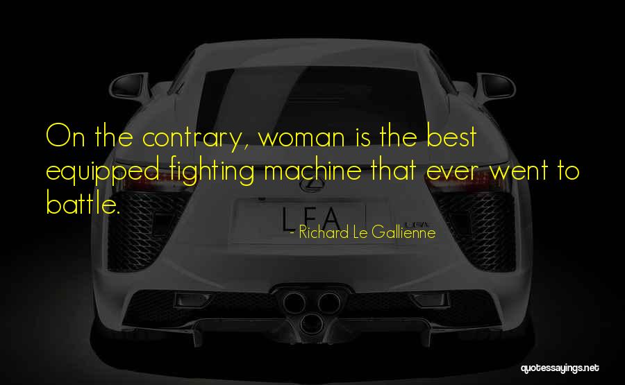 Le Gallienne Richard Quotes By Richard Le Gallienne Le Gallienne Richard Quotes By Richard Le Gallienne