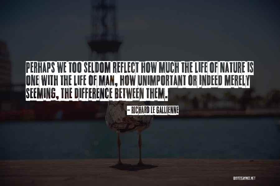 Le Gallienne Richard Quotes By Richard Le Gallienne Le Gallienne Richard Quotes By Richard Le Gallienne