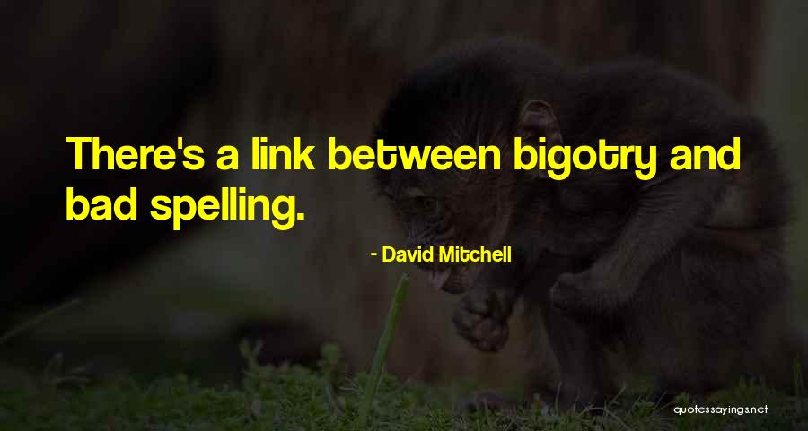 Le Grelle Park Quotes By David Mitchell Le Grelle Park Quotes By David Mitchell