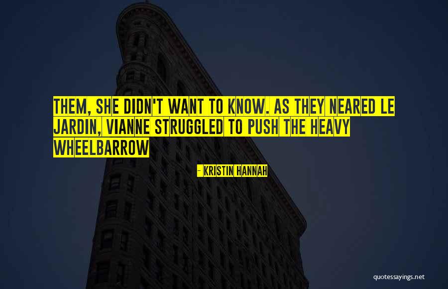 Le Jardin Quotes By Kristin Hannah Le Jardin Quotes By Kristin Hannah