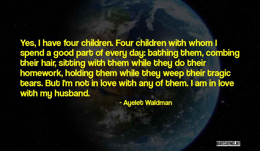 Le Loutre Geante Quotes By Ayelet Waldman Le Loutre Geante Quotes By Ayelet Waldman