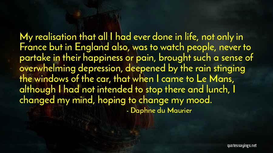 Le Mans Quotes By Daphne Du Maurier