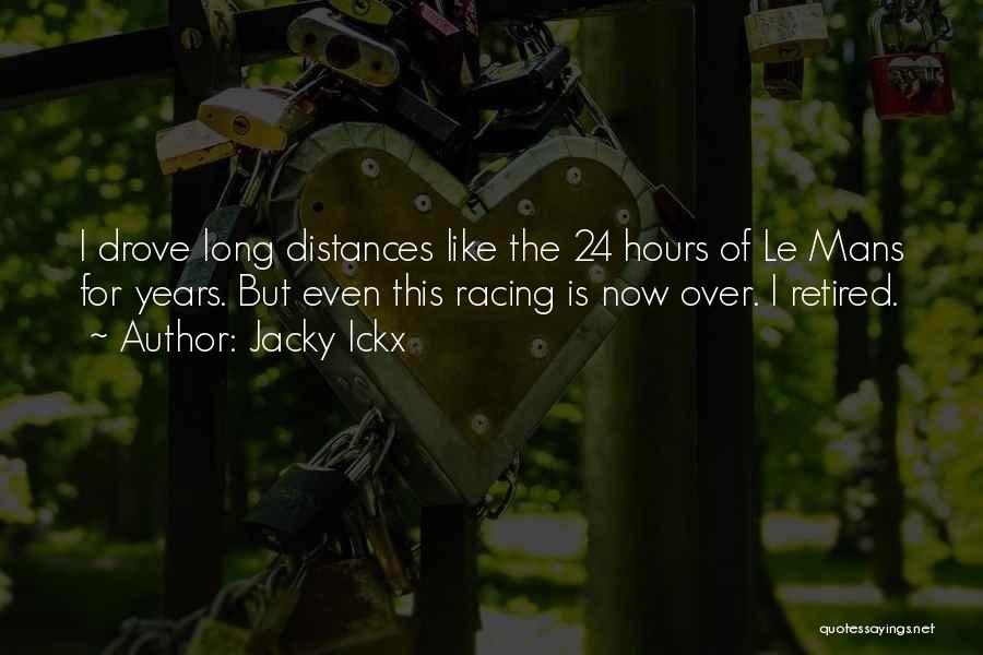Le Mans Quotes By Jacky Ickx