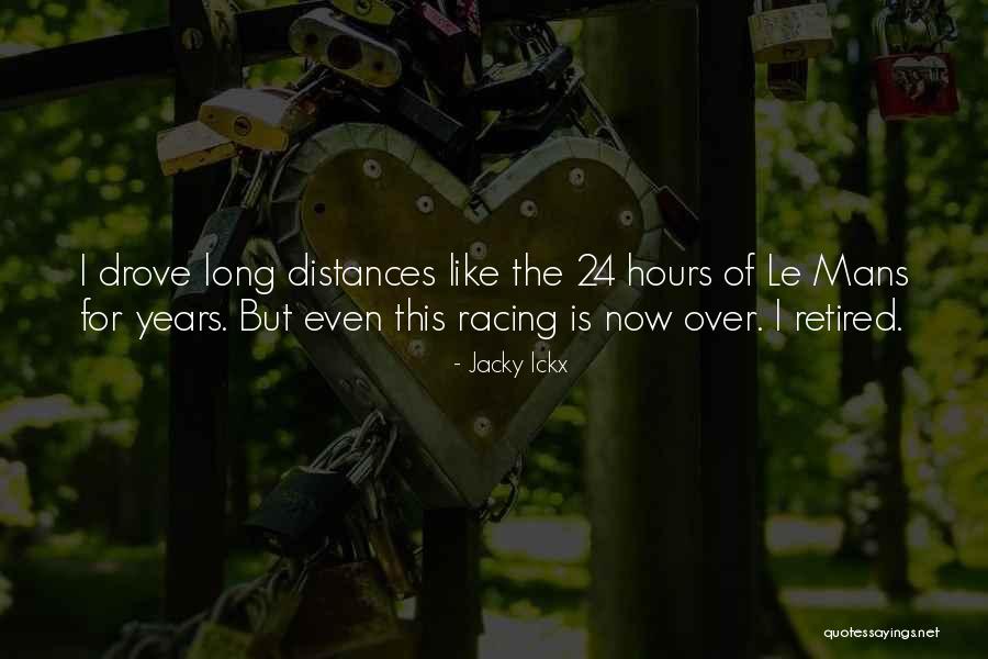 Le Mans Quotes By Jacky Ickx