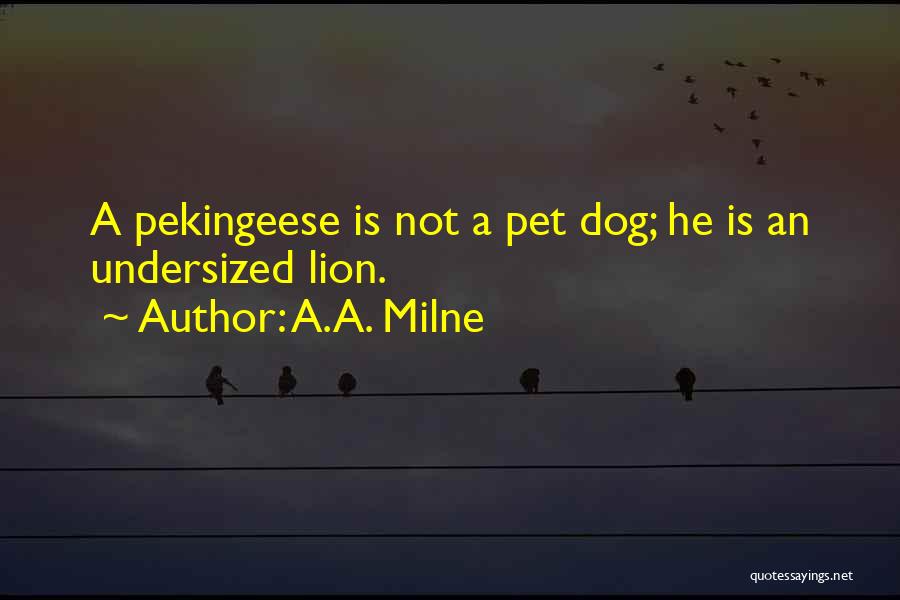 Le Mepris Godard Quotes By A.A. Milne