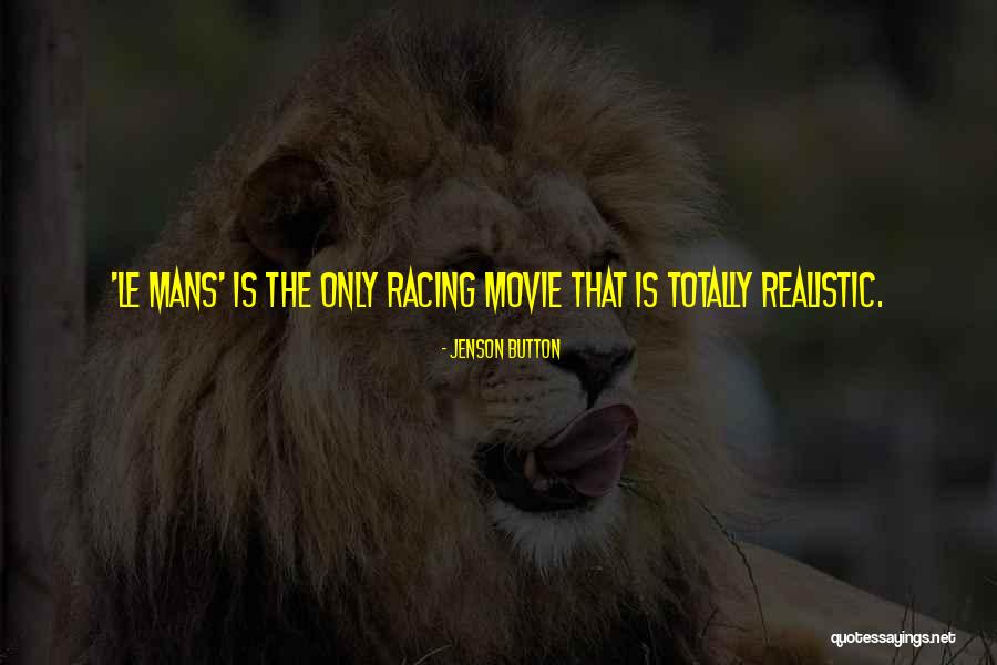 Le Movie Quotes By Jenson Button Le Movie Quotes By Jenson Button