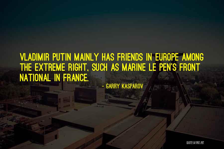 Le Pen Quotes By Garry Kasparov