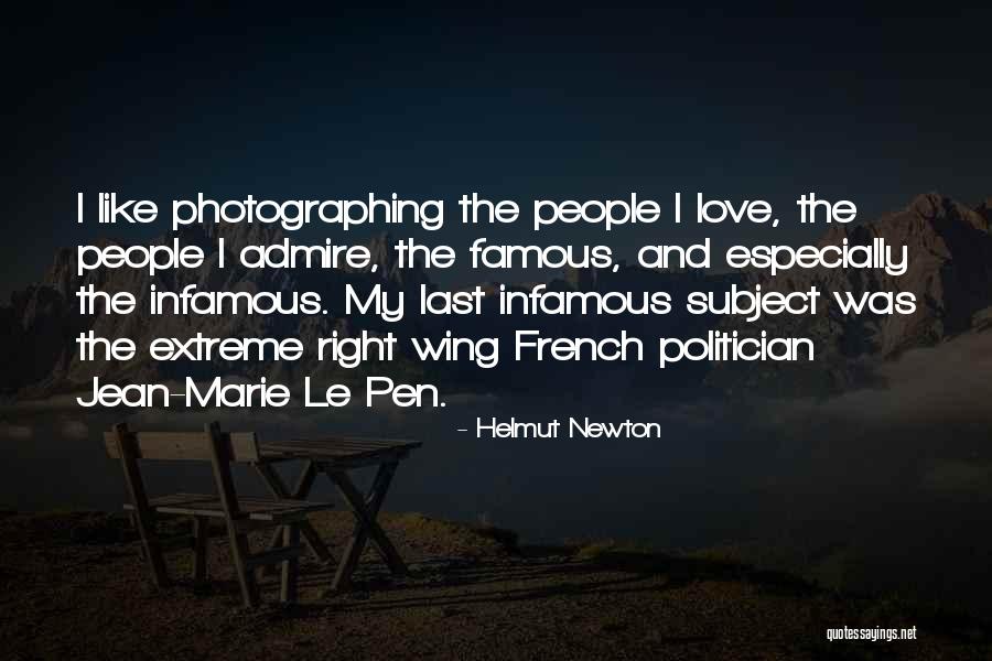 Le Pen Quotes By Helmut Newton