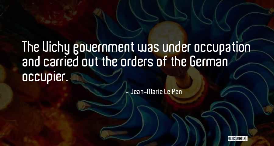 Le Pen Quotes By Jean-Marie Le Pen Le Pen Quotes By Jean-Marie Le Pen