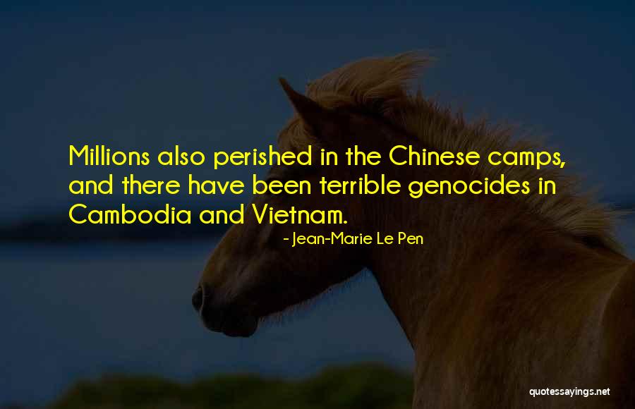 Le Pen Quotes By Jean-Marie Le Pen Le Pen Quotes By Jean-Marie Le Pen