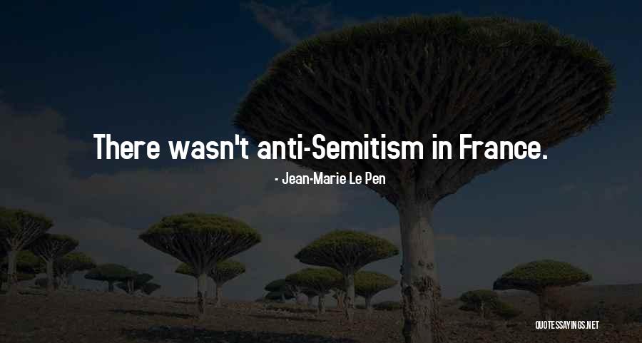 Le Pen Quotes By Jean-Marie Le Pen