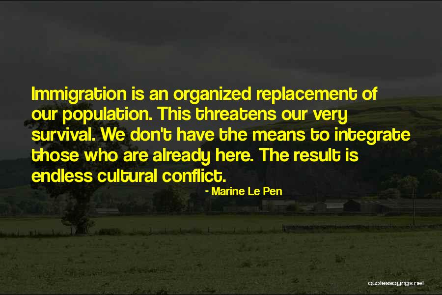 Le Pen Quotes By Marine Le Pen Le Pen Quotes By Marine Le Pen