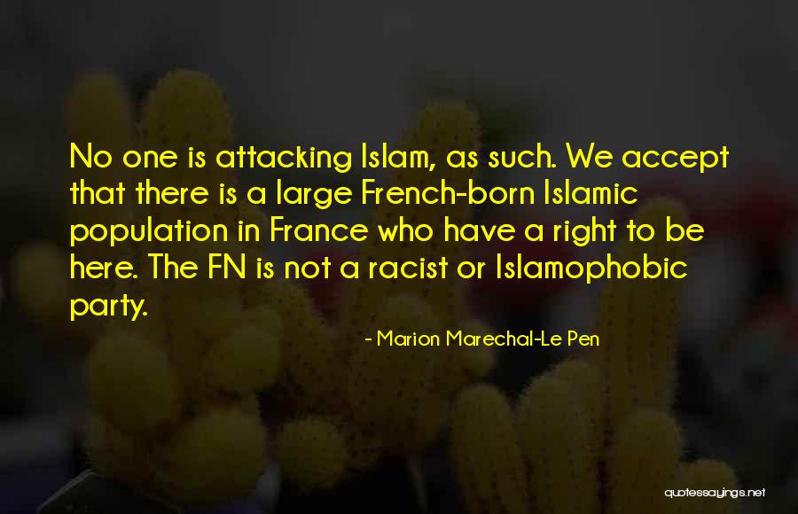 Le Pen Quotes By Marion Marechal-Le Pen Le Pen Quotes By Marion Marechal-Le Pen