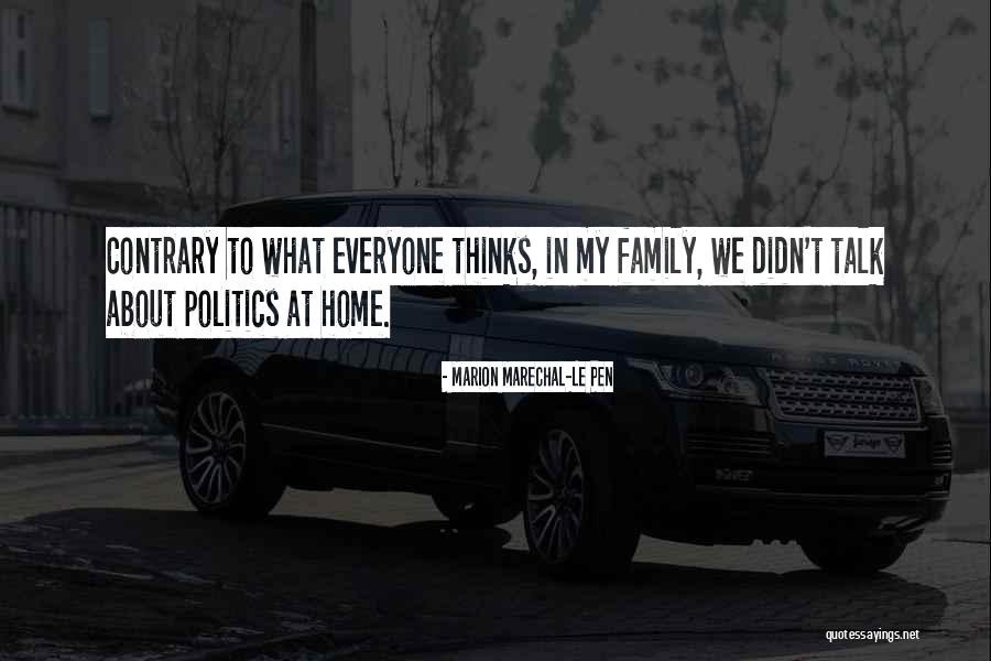 Le Pen Quotes By Marion Marechal-Le Pen Le Pen Quotes By Marion Marechal-Le Pen