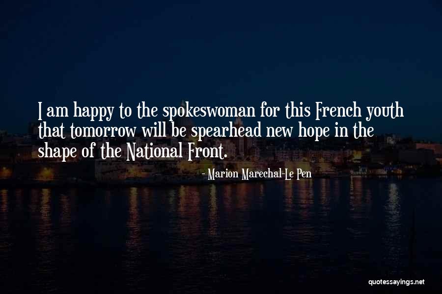 Le Pen Quotes By Marion Marechal-Le Pen Le Pen Quotes By Marion Marechal-Le Pen