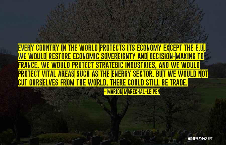 Le Pen Quotes By Marion Marechal-Le Pen Le Pen Quotes By Marion Marechal-Le Pen