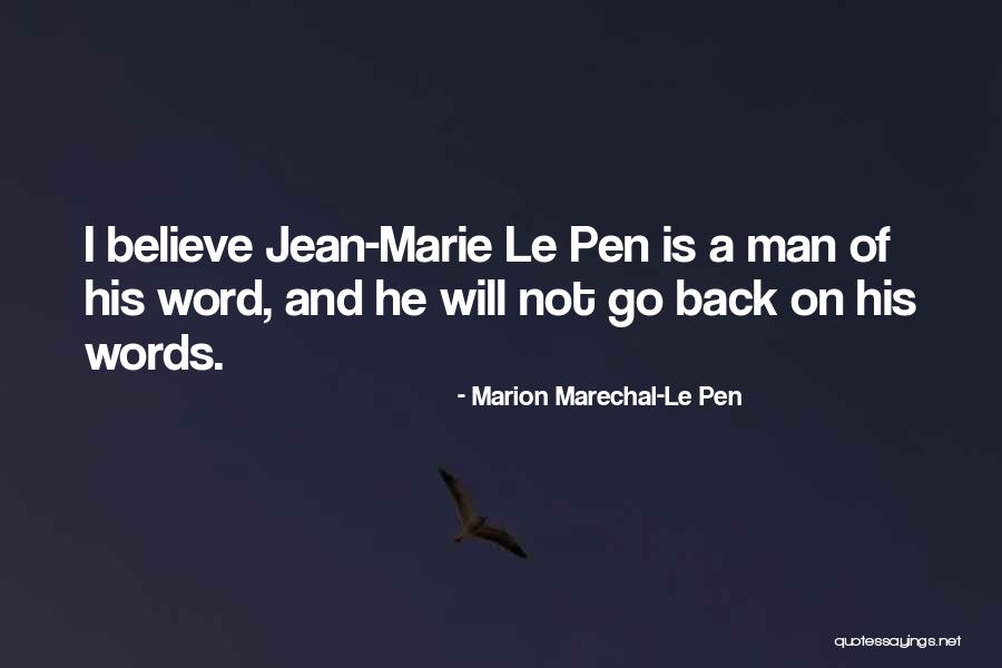 Le Pen Quotes By Marion Marechal-Le Pen Le Pen Quotes By Marion Marechal-Le Pen