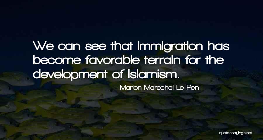 Le Pen Quotes By Marion Marechal-Le Pen Le Pen Quotes By Marion Marechal-Le Pen