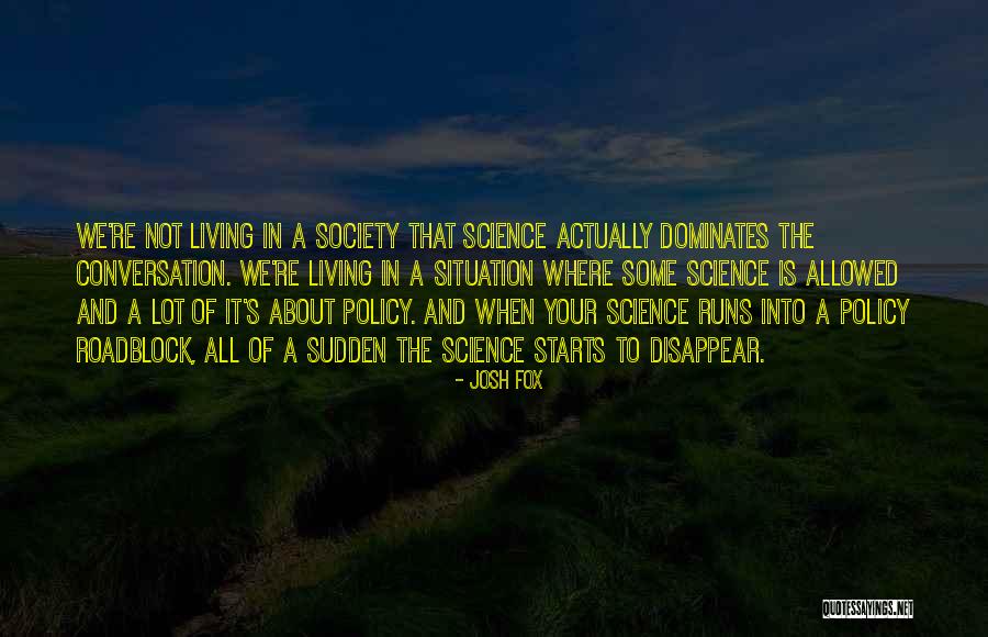 Le Sauvage Cannon Quotes By Josh Fox Le Sauvage Cannon Quotes By Josh Fox