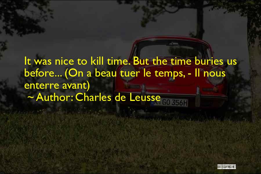 Le Temps Quotes By Charles De Leusse
