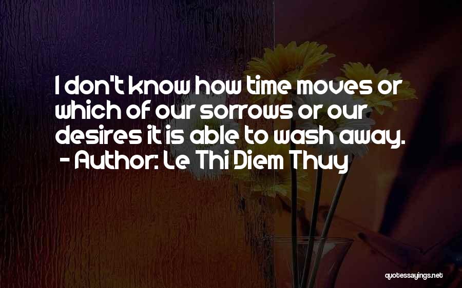 Le Thi Diem Thuy Quotes 985926