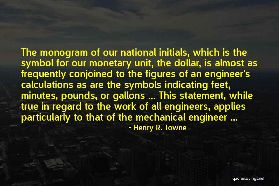 Le Tour Dargent Quotes By Henry R. Towne Le Tour Dargent Quotes By Henry R. Towne