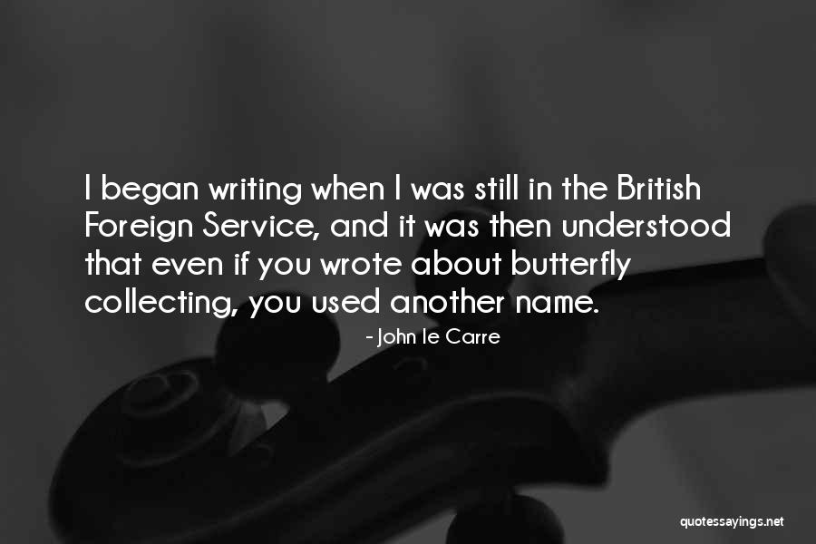 Le-vel Quotes By John Le Carre