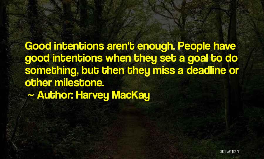 Le Verbe Etre Quotes By Harvey MacKay