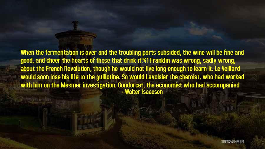 Le Wine Quotes By Walter Isaacson Le Wine Quotes By Walter Isaacson