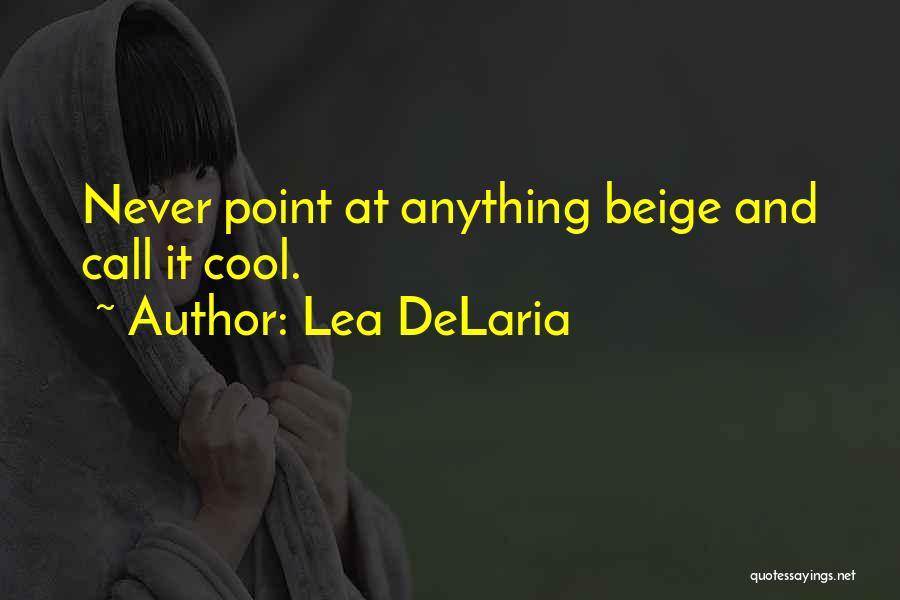 Lea DeLaria Quotes 1810870